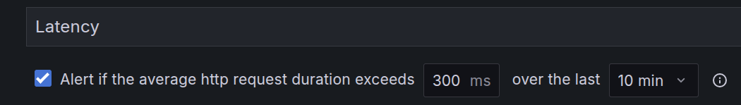 The average HTTP latency alert configuration in the Grafana Cloud Synthetic Monitoring application, showing the option to alert the user if the average latency in the last 10 minutes is above 300ms