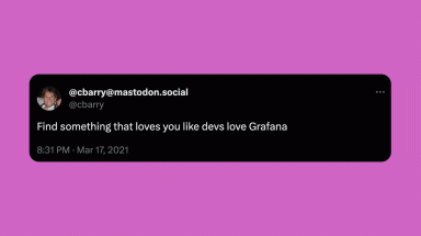 Devs love Grafana