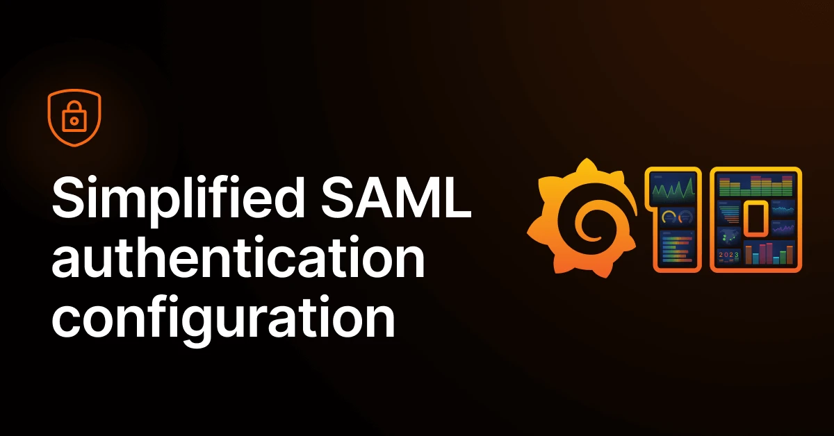New in Grafana 10: A UI to easily configure SAML authentication