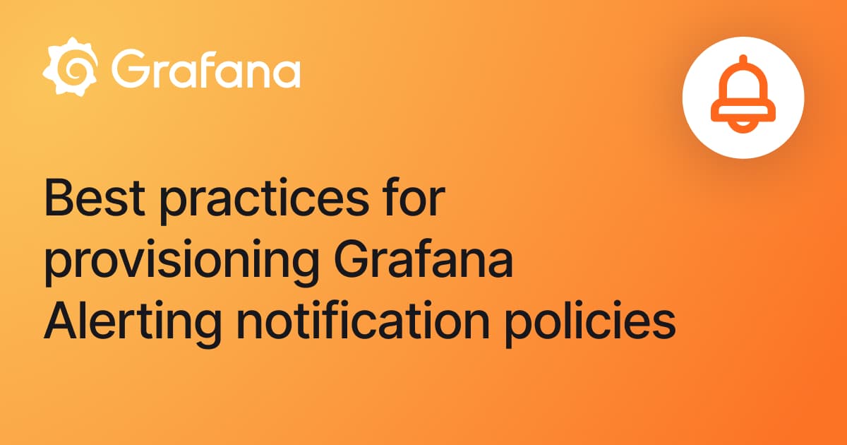 How to provision a notification policy in Grafana Alerting — and keep it editable in the UI