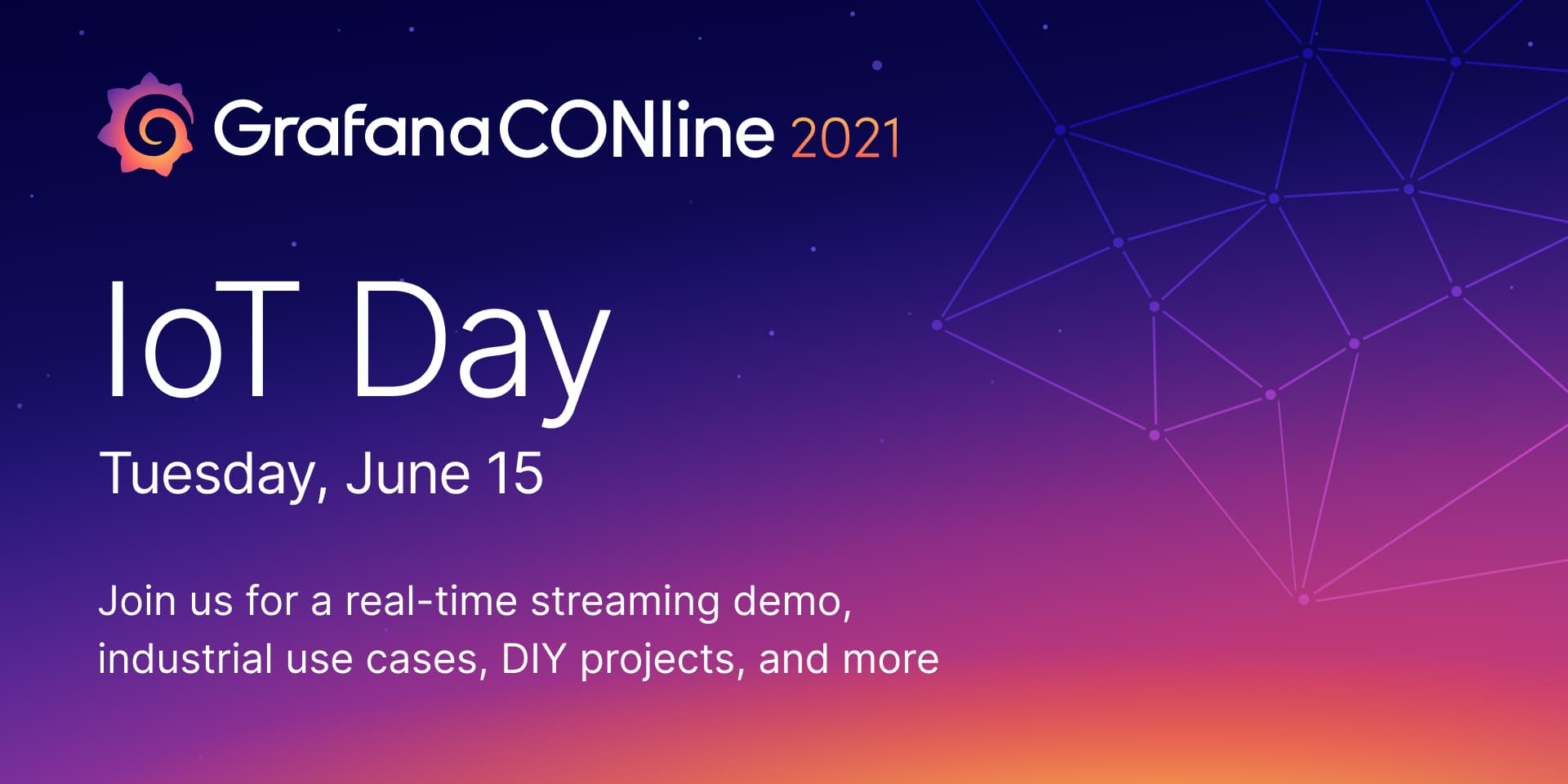 Join us for IoT Day at GrafanaCONline: Real-time streaming demo, industrial use cases, DIY projects, and more