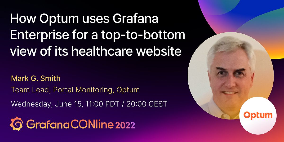 How Optum uses Grafana Enterprise for a top-to-bottom view of its healthcare website